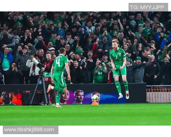 爱尔兰迎战奥地利世预赛激战在即球迷期待精彩对决 爱尔兰迎战奥地利世预赛激战在即球迷期待精彩对决